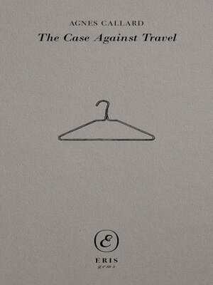 The Case Against Travel - ebook